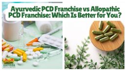Ayurvedic PCD Franchise vs Allopathic PCD Franchise: Which Is Better for You?