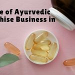 Future of Ayurvedic Franchise Business in India: Trends, Growth and Opportunities