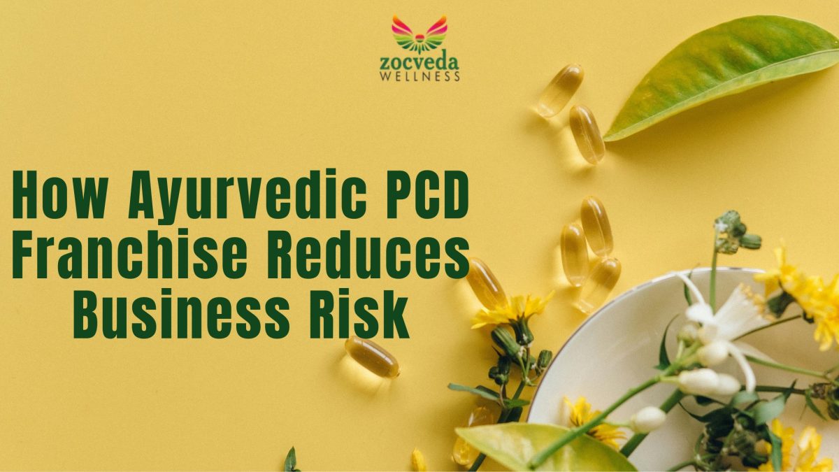 Ayurvedic PCD Franchise Reduces Business Risk
