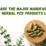 Where Are the Major Manufacturing Hubs for Herbal PCD Products Located?