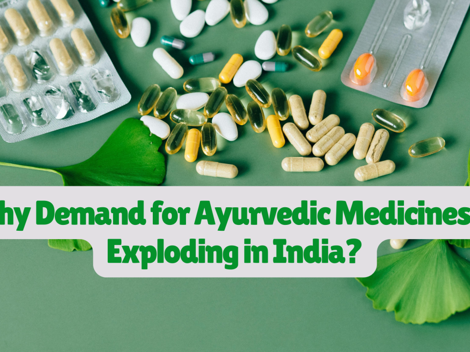 Demand for Ayurvedic Medicines Is Exploding in India