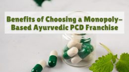 Benefits of Choosing a Monopoly-Based Ayurvedic PCD Franchise