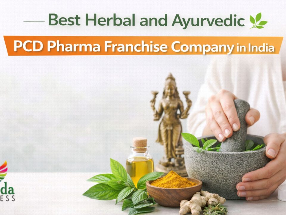 Best Herbal and Ayurvedic PCD Pharma Franchise Company in India