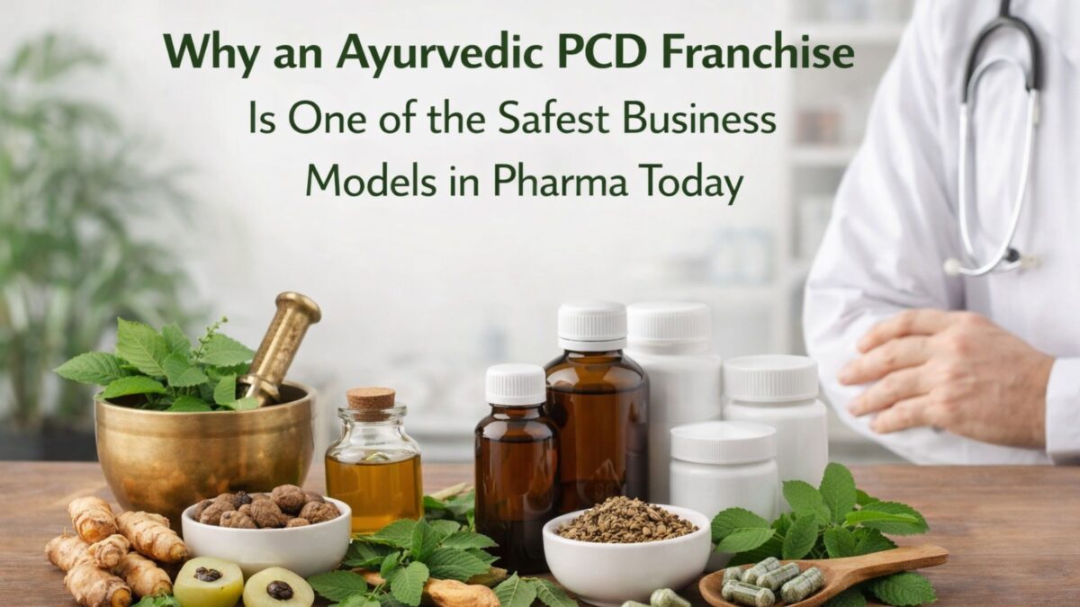 Ayurvedic PCD Franchise Is One of the Safest Business Models